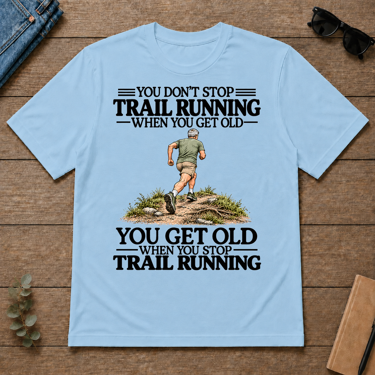 Don't Stop Trail Running Vintage Art - light-blue - TS2D-LightBlue