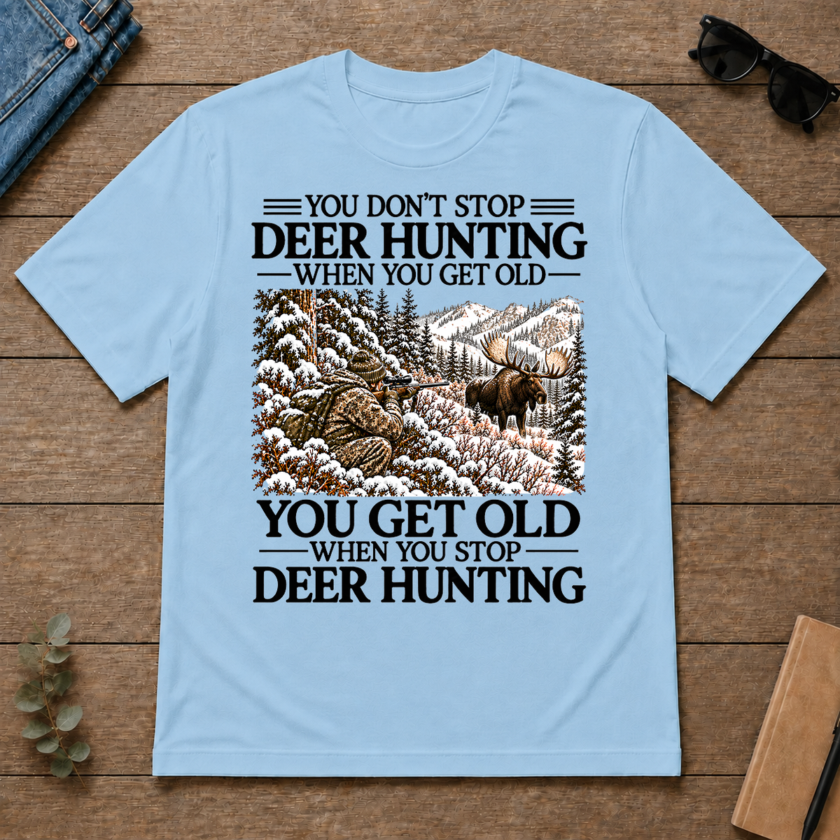 Don't Stop Moose Hunting Snow - light-blue - TS2D-LightBlue