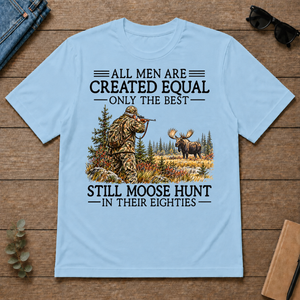 All Men Are Created Equal Moose Hunting 80s - light-blue - TS2D-LightBlue