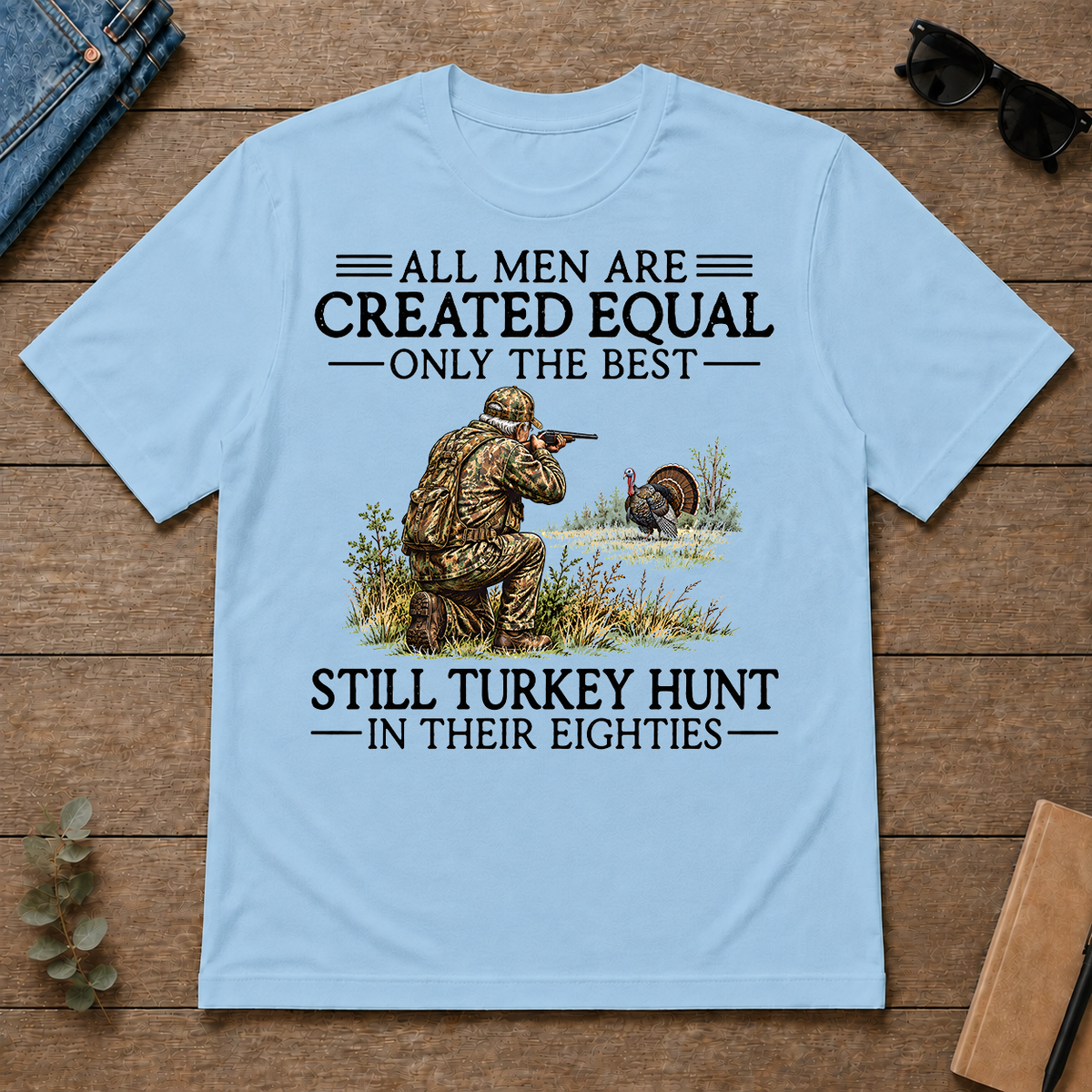 All Men Are Created Equal Turkey Hunting 80s - light-blue - TS2D-LightBlue
