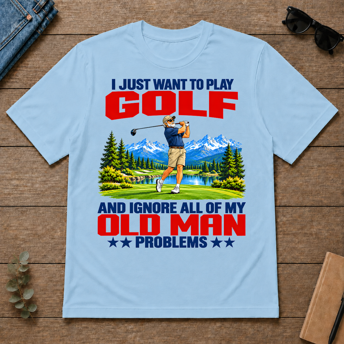 I Just Want To Play Golf - light-blue - TS2D-LightBlue
