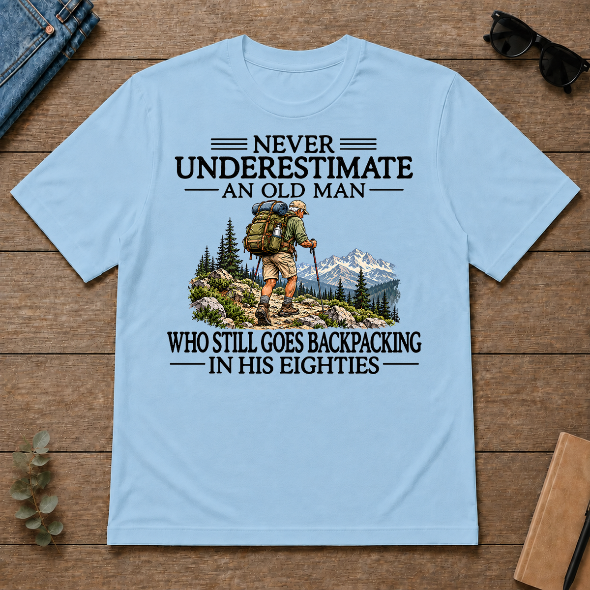 Never Underestimate An Old Man Backpacking 80s - light-blue - TS2D-LightBlue