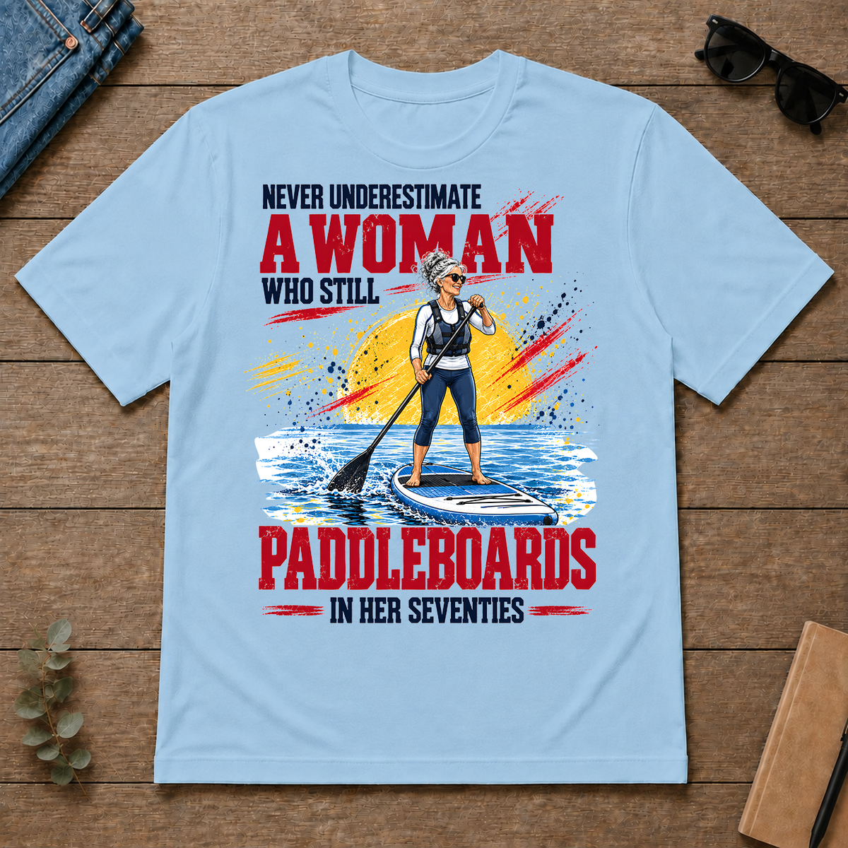 A Woman Still Paddleboards In Her 70s - light-blue - TS2D-LightBlue