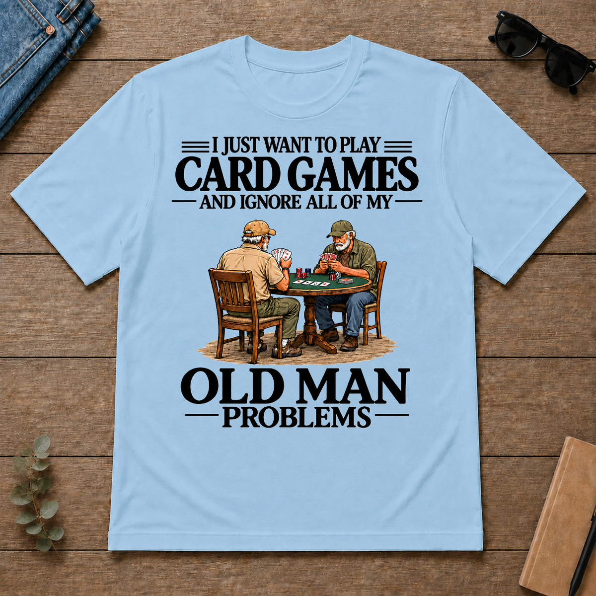 I Just Want To Play Card Games - light-blue - TS2D-LightBlue