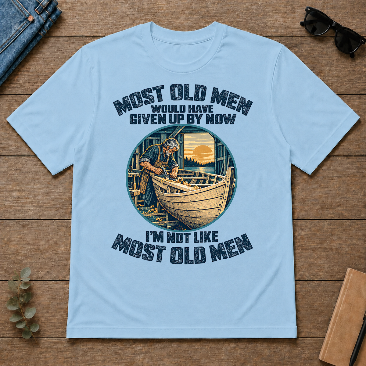 Building Boat I'm Not Like Most Old Men - light-blue - TS2D-LightBlue