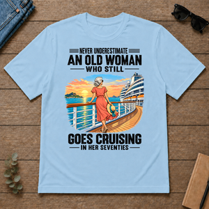 An Old Woman Still Goes Cruising In Her 70s - light-blue - TS2D-LightBlue