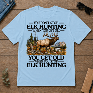 Don't Stop Elk Hunting - light-blue - TS2D-LightBlue