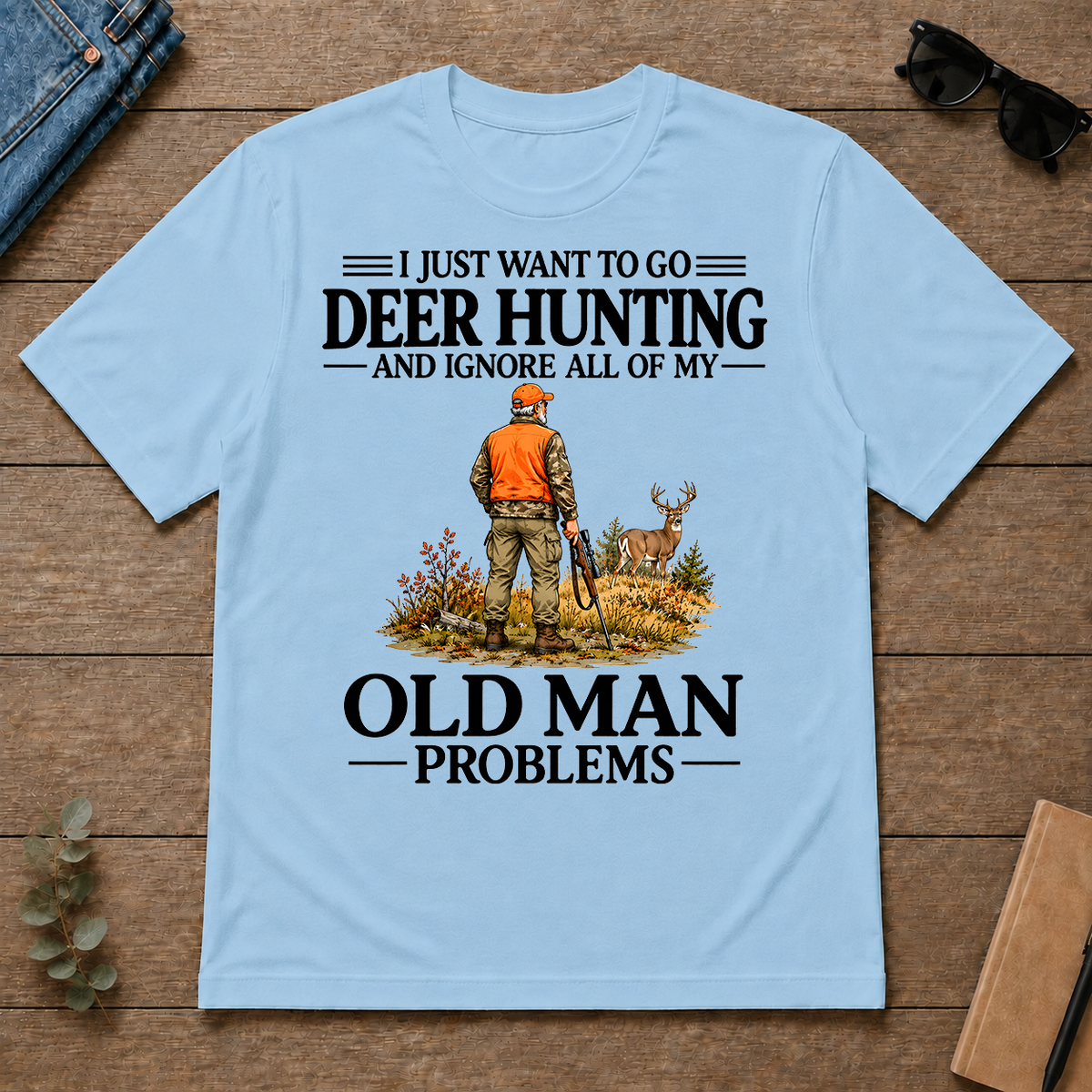 I Just Want To Go Deer Hunting Vintage - light-blue - TS2D-LightBlue