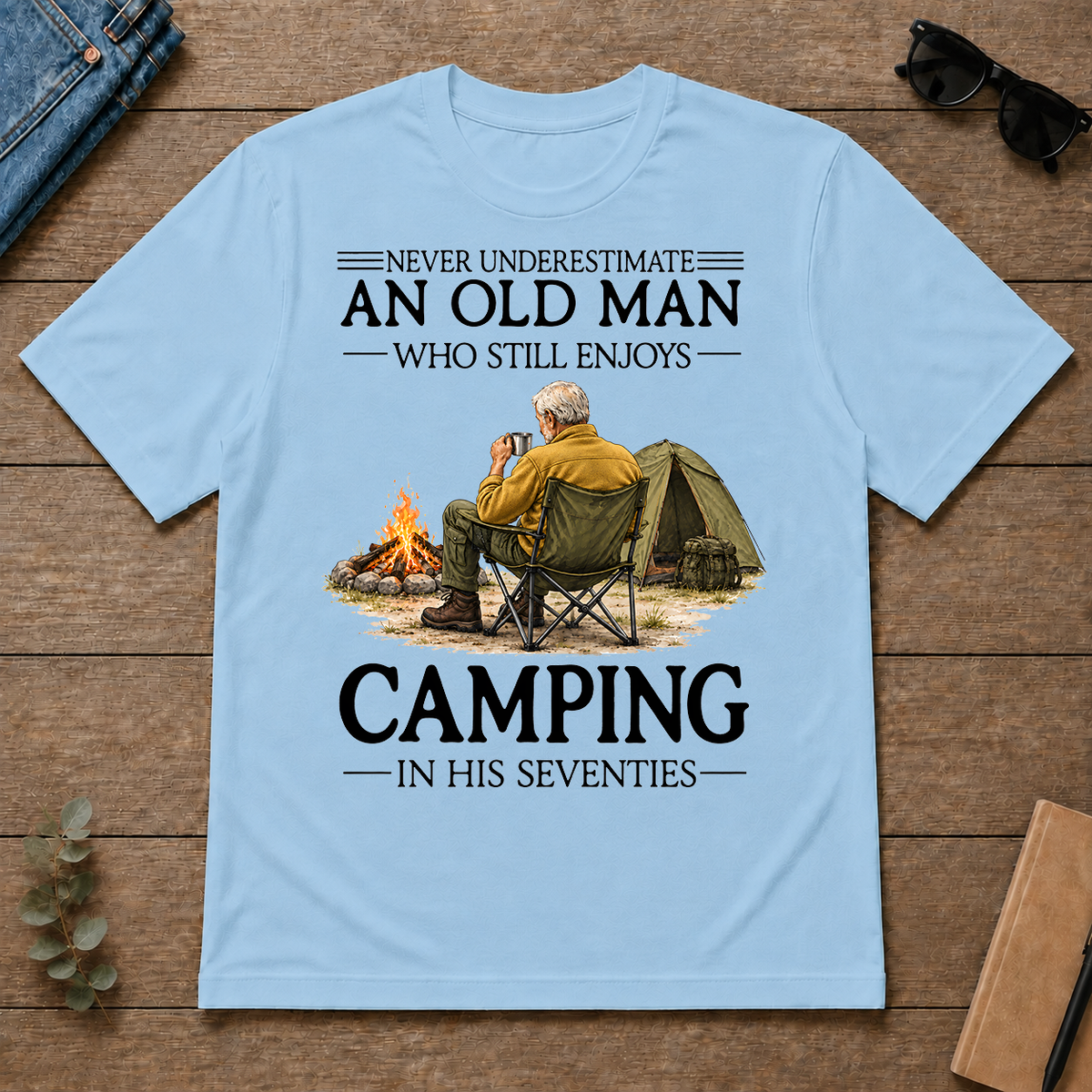 An Old Man Who Still Enjoys Camping In His Seventies - light-blue - TS2D-LightBlue