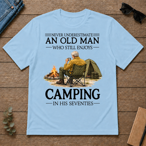 An Old Man Who Still Enjoys Camping In His Seventies - light-blue - TS2D-LightBlue
