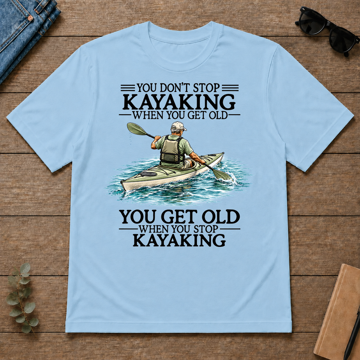 Don't Stop Kayaking - light-blue - TS2D-LightBlue