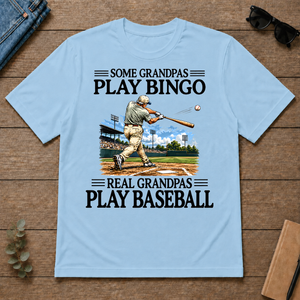 Some Grandpas Play Bingo Real Grandpas Play Baseball - light-blue - TS2D-LightBlue