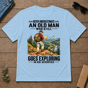 An Old Man Still Goes Exploring In His 70s - light-blue - TS2D-LightBlue