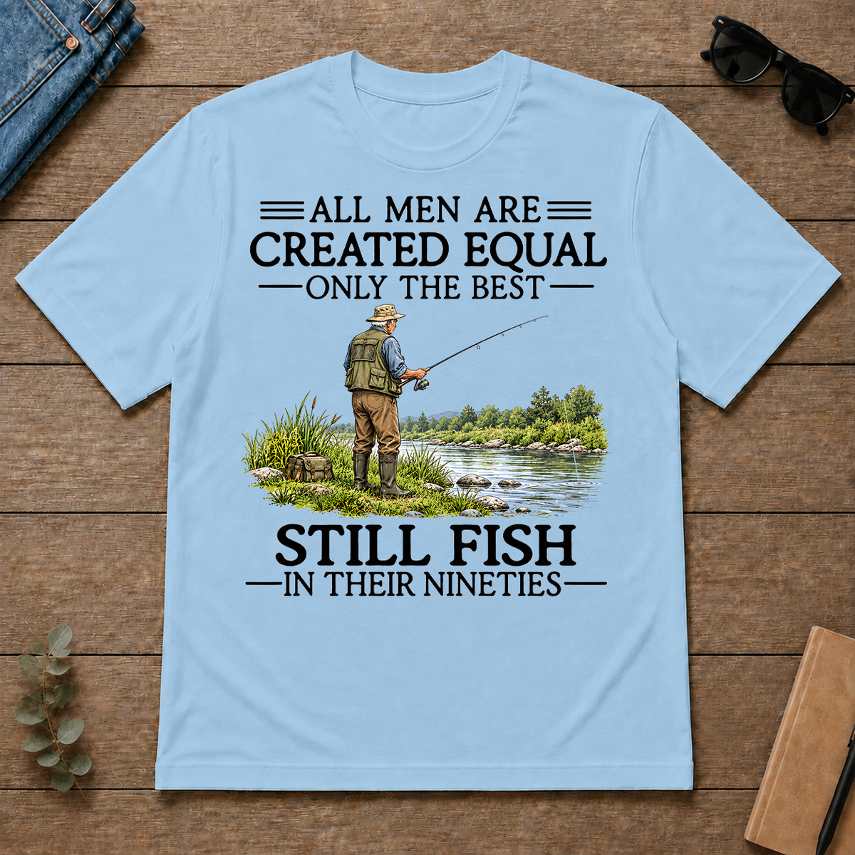 All Men Are Created Equal Only The Best Still Fish 90s - light-blue - TS2D-LightBlue
