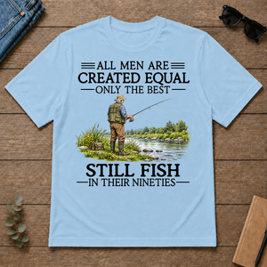 All Men Are Created Equal Only The Best Still Fish 90s - light-blue - TS2D-LightBlue