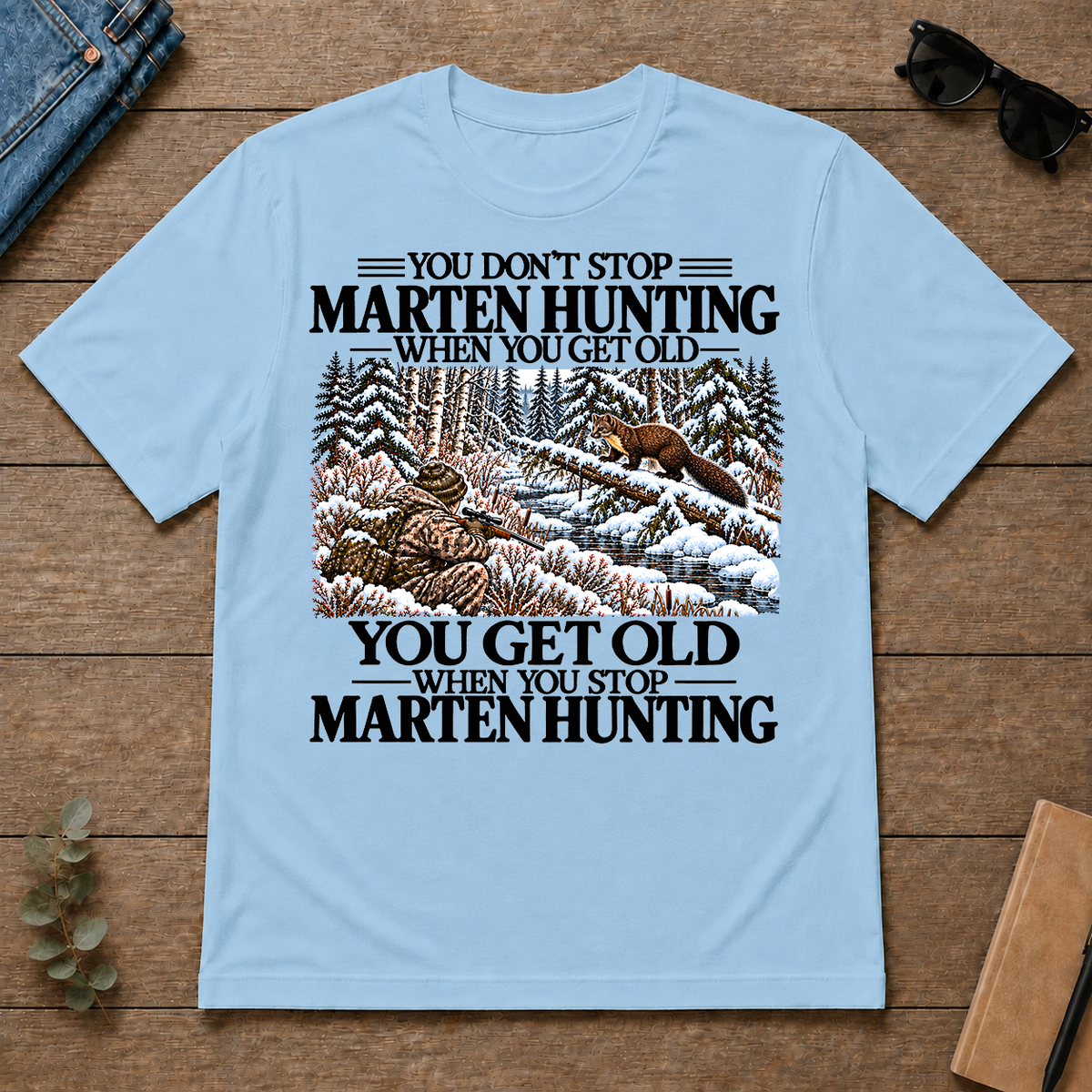 Don't Stop Marten Hunting Snow - light-blue - TS2D-LightBlue
