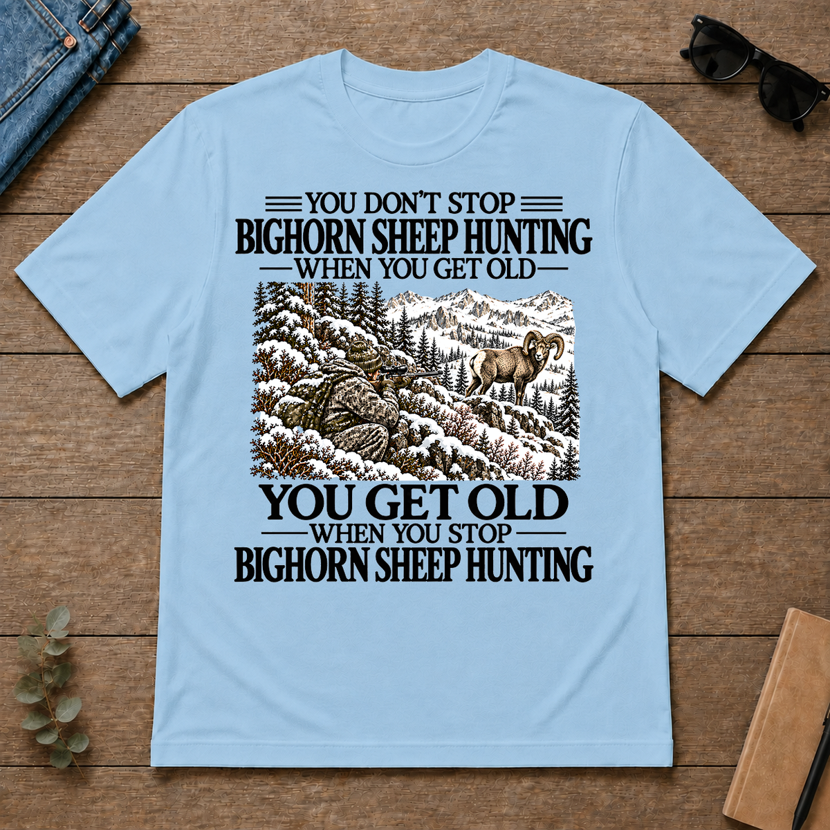 Don't Stop Bighorn Sheep Hunting Snow - light-blue - TS2D-LightBlue