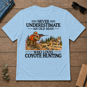 Never Underestimate An Old Man Coyote Hunting - light-blue - TS2D-LightBlue