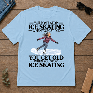 Don't Stop Ice Skating - light-blue - TS2D-LightBlue