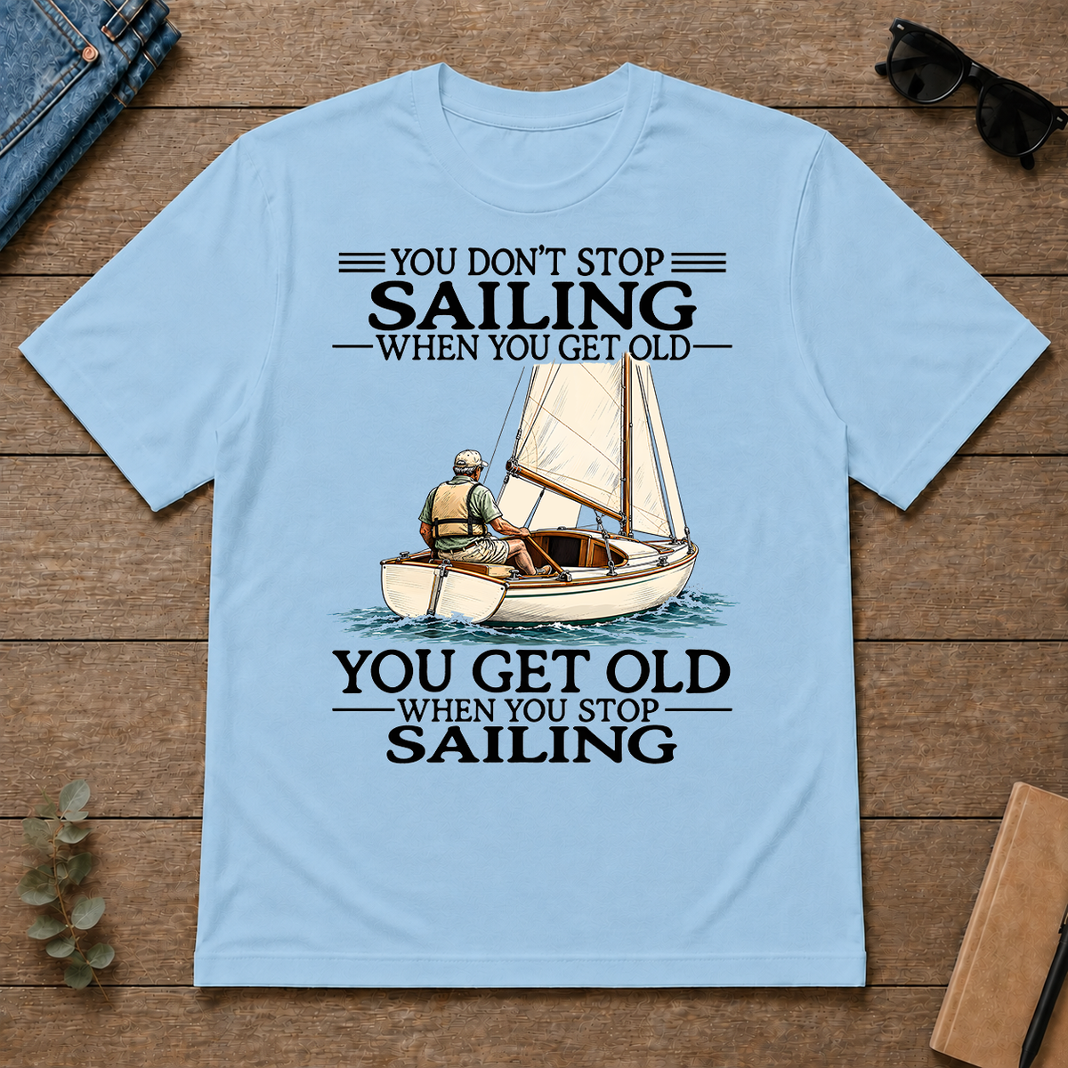 Don't Stop Sailing Vintage Ar - light-blue - TS2D-LightBlue