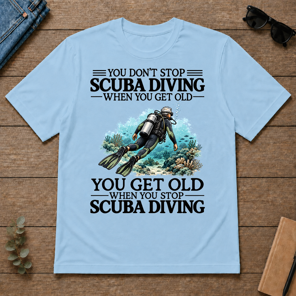 Don't Stop Scuba Driving - light-blue - TS2D-LightBlue