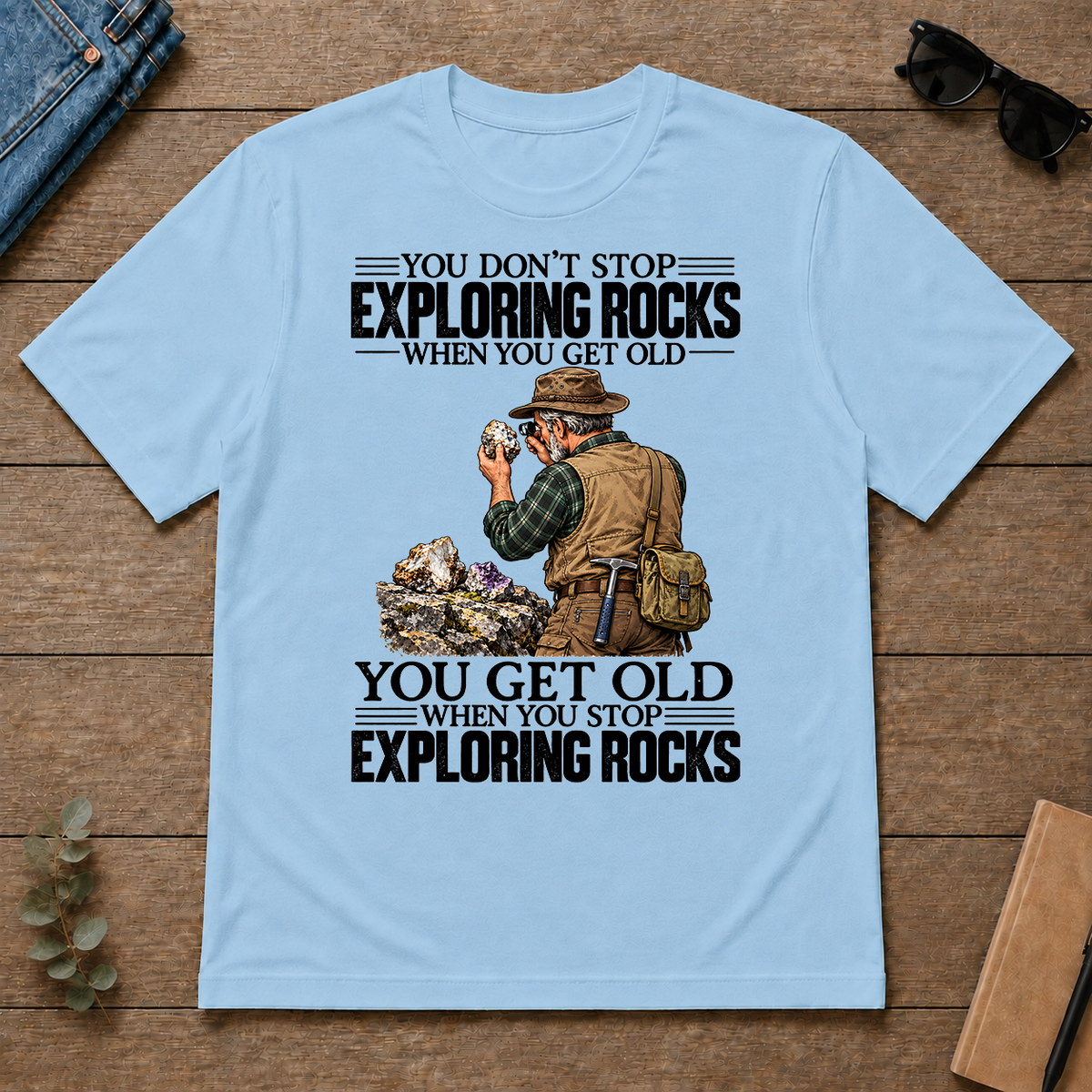 Vintage You Get Old When You Stop Exploring Rocks - light-blue - TS2D-LightBlue