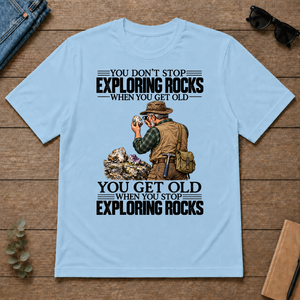 Vintage You Get Old When You Stop Exploring Rocks - light-blue - TS2D-LightBlue