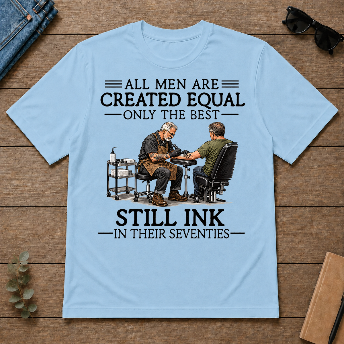 All Men Are Created Equal Only The Best Still Ink 70s - light-blue - TS2D-LightBlue