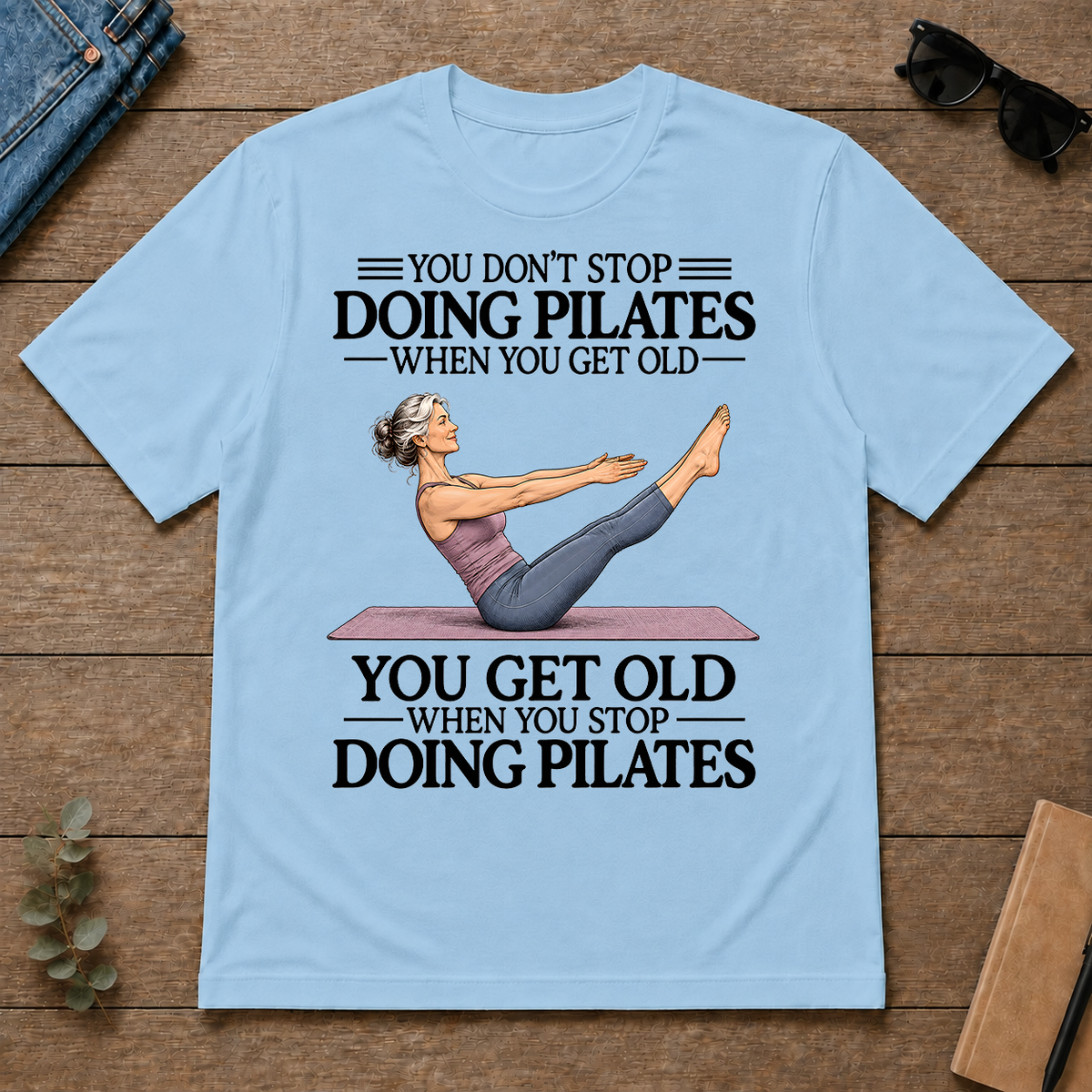 Don't Stop Pilates - light-blue - TS2D-LightBlue