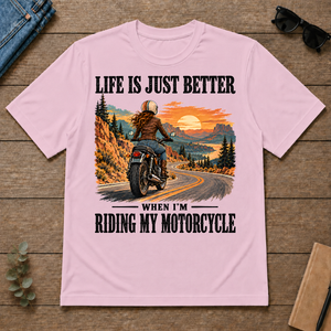 Life Is Just Better When I'm Riding My Motorcycle - light-pink - TS2D-LightPink