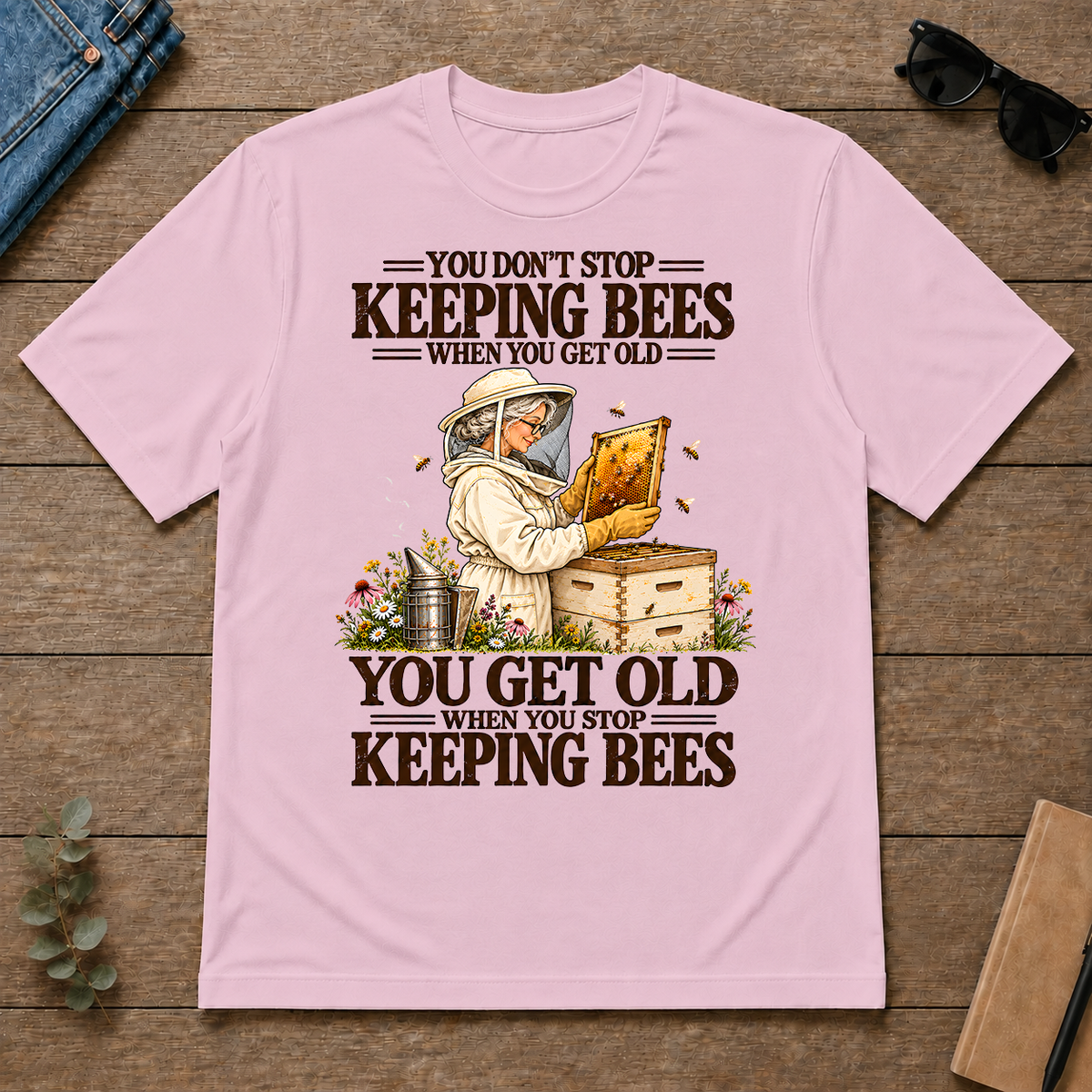 You Get Old When You Stop Keeping Bees - light-pink - TS2D-LightPink