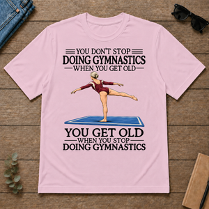 Don't Stop Doing Gymnastics Woman - light-pink - TS2D-LightPink