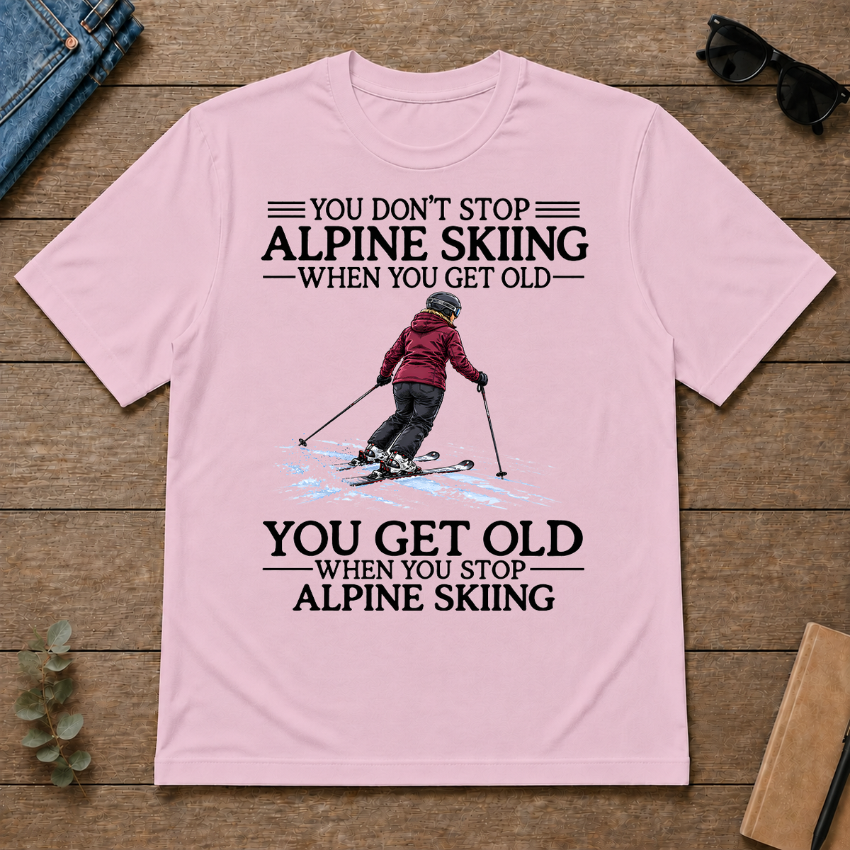 Don't Stop Alpine Skiing Woman - light-pink - TS2D-LightPink
