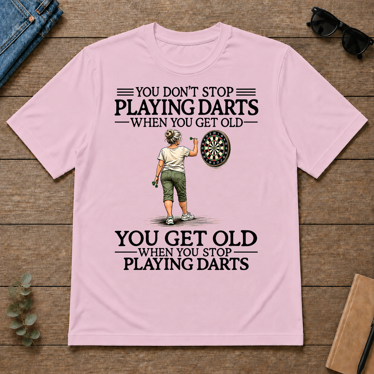 Don't Stop Playing Darts - light-pink - TS2D-LightPink
