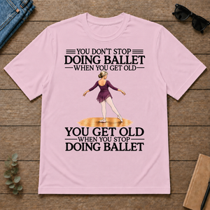 Don't Stop Doing Ballet Woman - light-pink - TS2D-LightPink