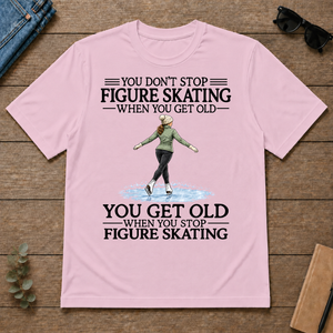 Don't Stop Figure Skating Woman - light-pink - TS2D-LightPink