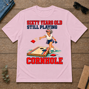 Sixty Years Old, Still Playing Cornhole - light-pink - TS2D-LightPink