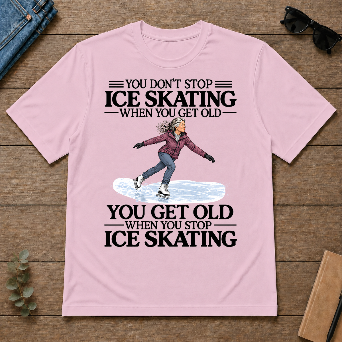 Don't Stop Ice Skating - light-pink - TS2D-LightPink