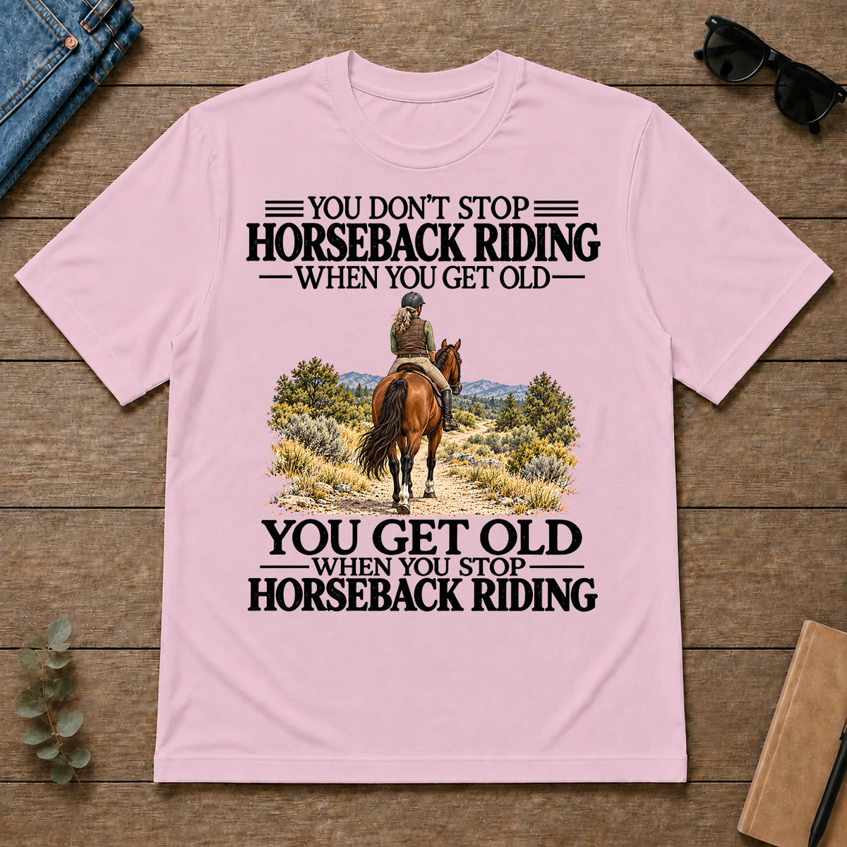 Don't Stop Horseback Riding - light-pink - TS2D-LightPink