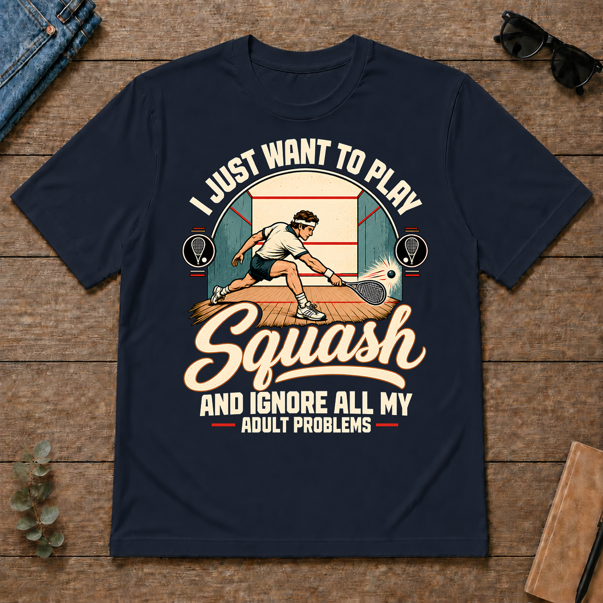 I Just Want To Play Squash & Ignore All Adult Problems - navy - TS2D-Navy