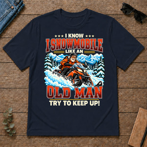 I Know I Snowmobile Like An Old Man - navy - TS2D-Navy