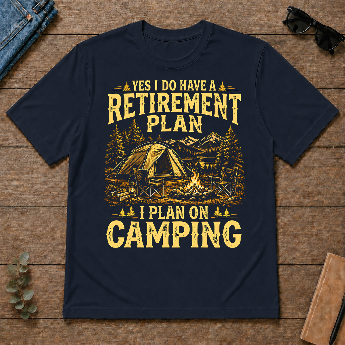I Do Have A Retirement Plan I Plan On Camping - navy - TS2D-Navy