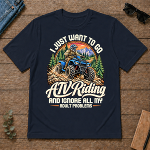 I Just Want To Go ATV Riding & Ignore All Adult Problems - navy - TS2D-Navy