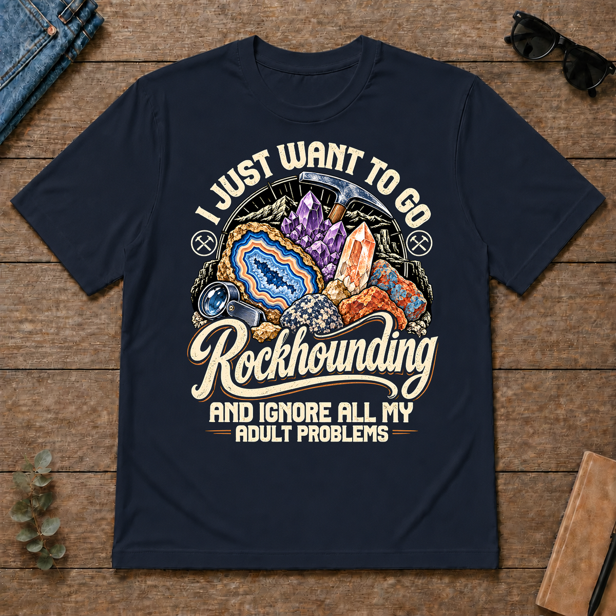 I Just Want To Go Rockhounding & Ignore All Adult Problems - navy - TS2D-Navy