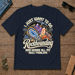 I Just Want To Go Rockhounding & Ignore All Adult Problems - navy - TS2D-Navy