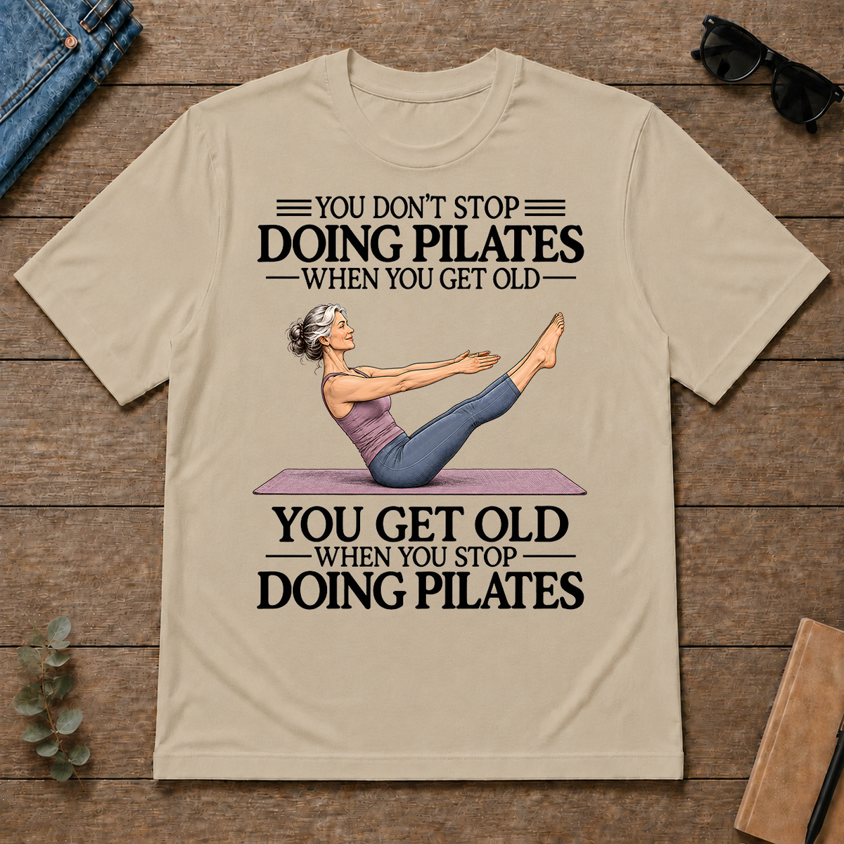 Don't Stop Pilates - sand - TS2D-Sand
