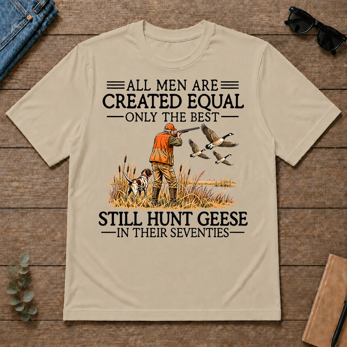 All Men Are Created Equal Geese Hunting 70s - sand - TS2D-Sand
