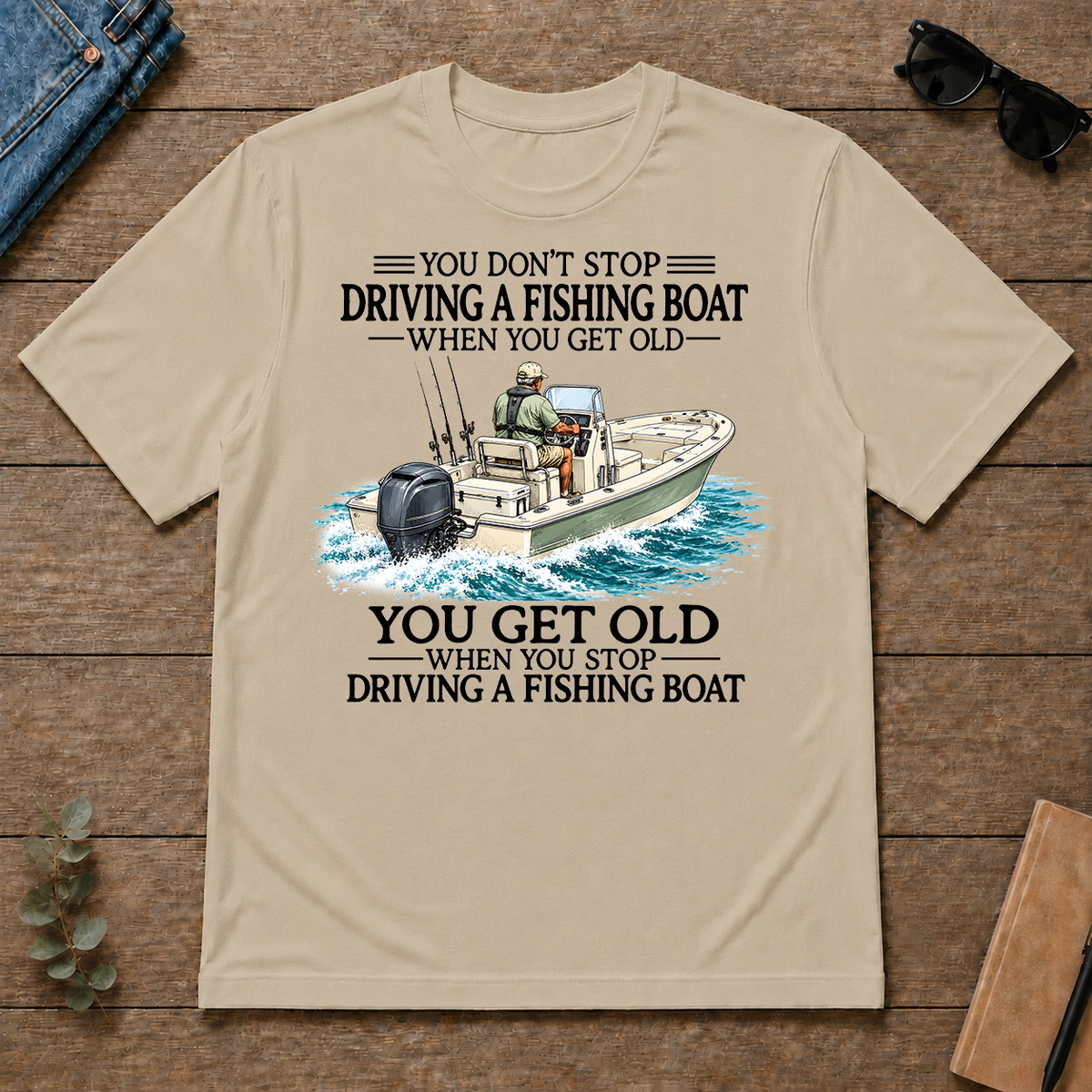 Don't Stop Driving Fishing Boat - sand - TS2D-Sand