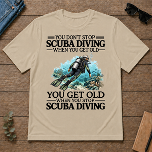 Don't Stop Scuba Driving - sand - TS2D-Sand
