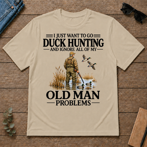 I Just Want To Go Duck Hunting - sand - TS2D-Sand